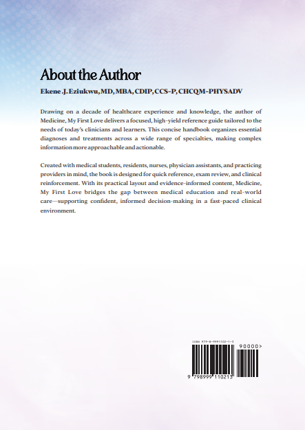 Medicine My First Love: A Concise Clinician’s Handbook of Diagnoses and Treatments